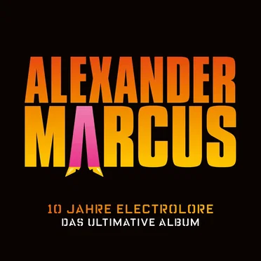 10 Jahre Electrolore: Das ultimative Album