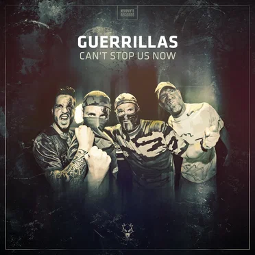 Can't Stop Us Now by Guerrillas - album cover