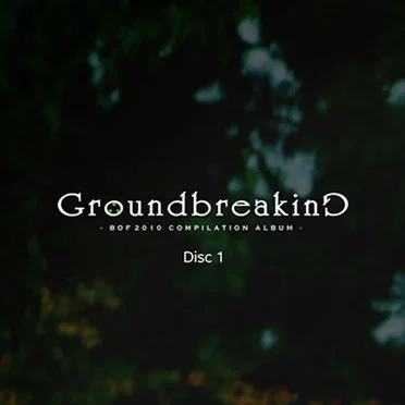 Groundbreaking -BOF2010 COMPILATION ALBUM- by Various Artists - album cover