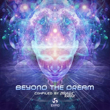 Beyond The Dream Compiled By Dynamic Range by Various Artists - album cover