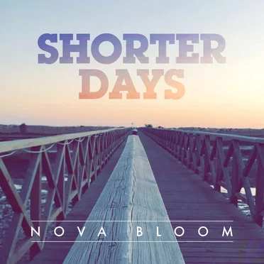 Shorter Days by Nova Bloom - album cover