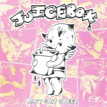 AIN'T SHIT SWEET by Juicebox - album cover