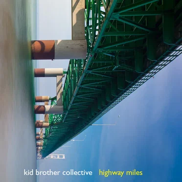 Highway Miles by Kid Brother Collective - album cover
