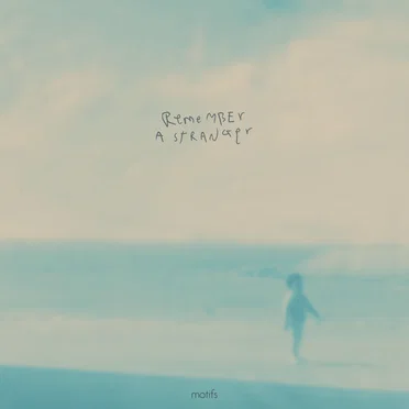 remember a stranger