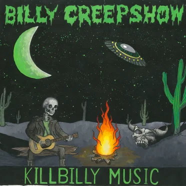 Killbilly Music by Billy Creepshow - album cover