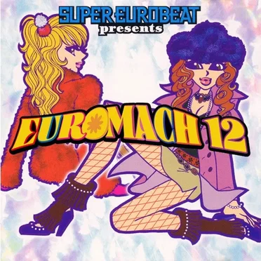 Super Eurobeat Presents: Euromach 12 by Various Artists - album cover