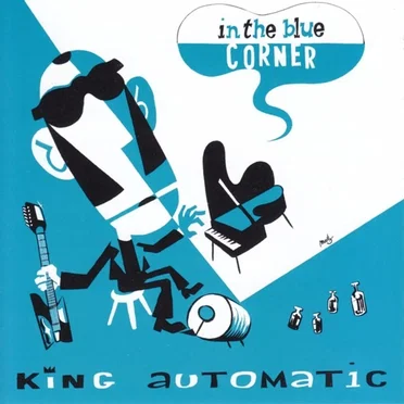 In The Blue Corner by King Automatic - album cover