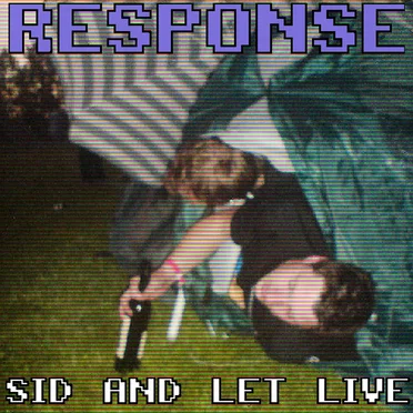 SID and Let Live
