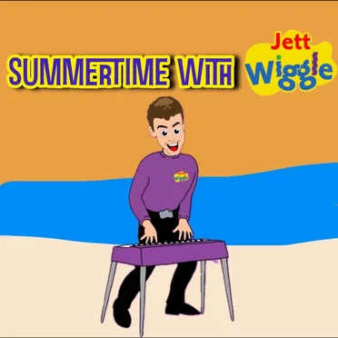 Summertime with Jett Wiggle