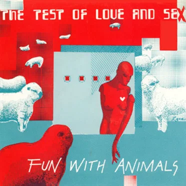 The Test of Love and Sex