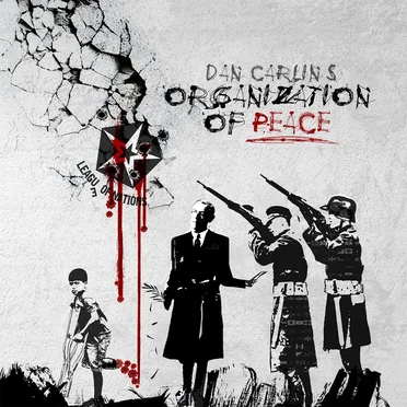 Dan Carlin's Hardcore History #3, “The Organization of Peace” by Dan Carlin - album cover
