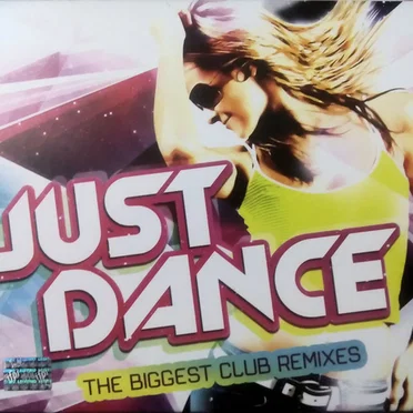 Just Dance: The Biggest Club Remixes by Various Artists - album cover