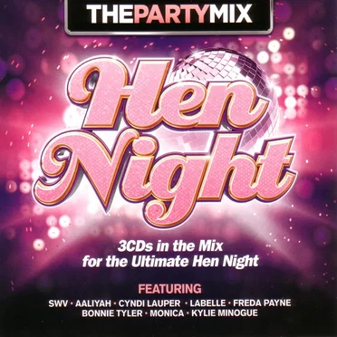 The Party Mix: Hen Night by Various Artists - album cover