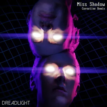 Miss Shadow (Coroutine remix)