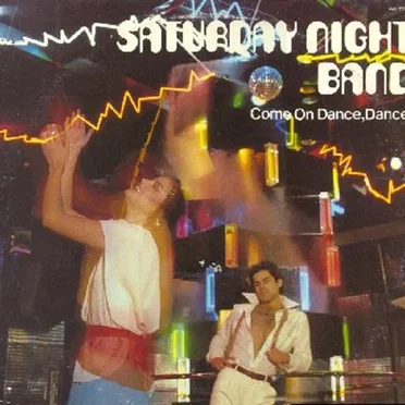 Come On Dance, Dance by Saturday Night Band - album cover