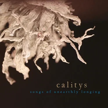 Songs of Unearthly Longing