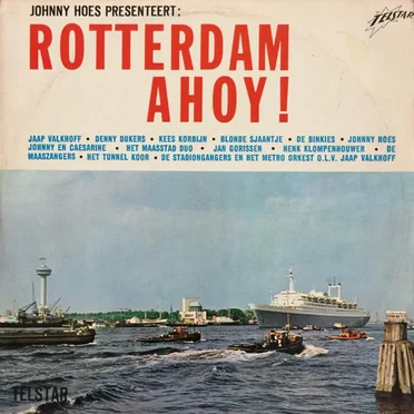 Johnny Hoes presenteert: Rotterdam ahoy! by Various Artists - album cover