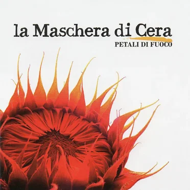 Petali di fuoco by La Maschera di Cera - album cover