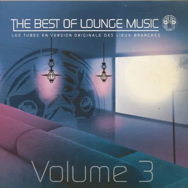 The best of lounge music Volume 3 by Various Artists - album cover