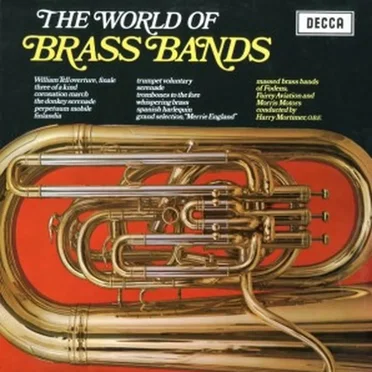 The World Of Brass Bands by Massed Brass Bands of Fodens Motor Works, Fairey Aviation & Morris Motors - album cover