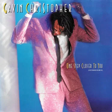 One Step Closer to You by Gavin Christopher - album cover