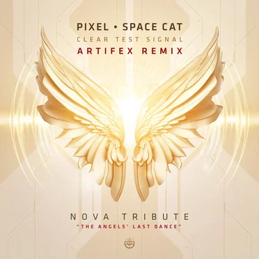 Clear Test Signal (Artifex Remix - Nova Tribute)