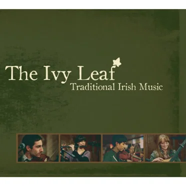 The Ivy Leaf: Traditional Irish Music