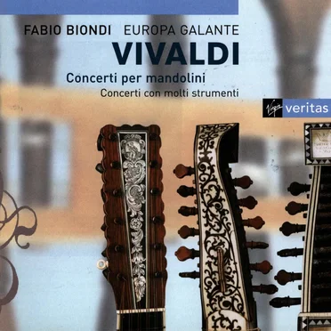 Concerti per mandolini / Concerti con molti strumenti (Europa Galante feat. violin: Fabio Biondi)
