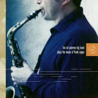 Plays the Music of Frank Zappa by The Ed Palermo Big Band - album cover