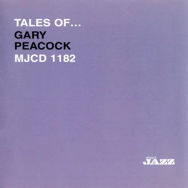 Tales of... Gary Peacock