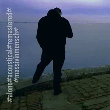 Alone (acoustical) [remastered]