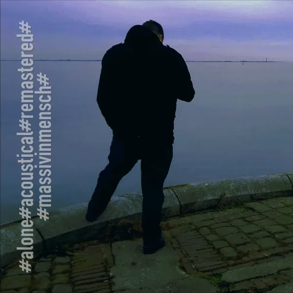 Alone (acoustical) [remastered]
