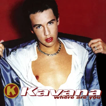Where Are You by Kavana - album cover