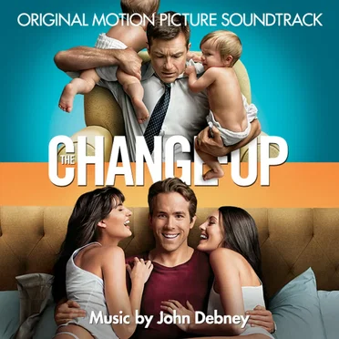 The Change‐Up: Original Motion Picture Soundtrack