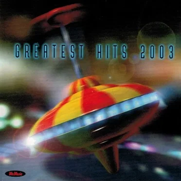 Mr Music Greatest Hits 2003 by Various Artists - album cover