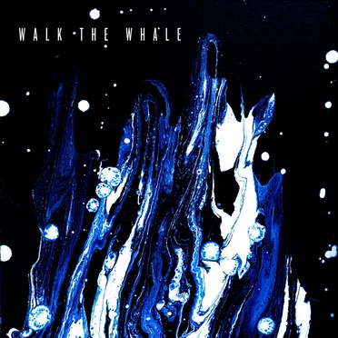 Walk the Whale by Walk the Whale - album cover