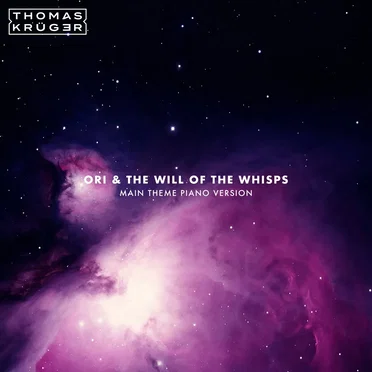 Ori & The Will of the Whisps (Main Theme piano version) by Thomas Krüger - album cover