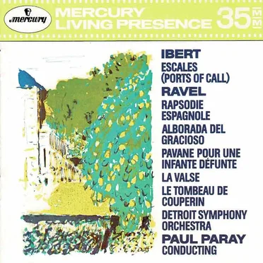 Ibert: Escales / Ravel: Rapsodie espagnole / Alborada del gracioso / Pavane pour une infante défunte / La Valse / Le Tombeau de Couperin
