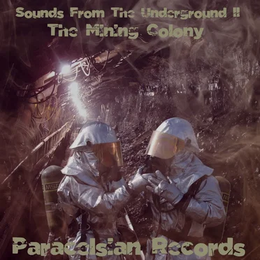 Sounds of the Underground 2 The Lost Mining Colony Compilation by Various Artists - album cover