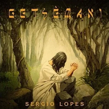 Getsêmani by Sérgio Lopes - album cover