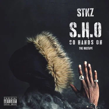S.H.O. (So Hands On) Mixtape by STKZ - album cover