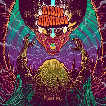 Planet Dies by Risin Sabotage - album cover