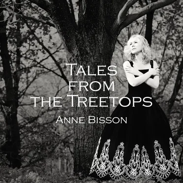 Tales From the Treetops by Anne Bisson - album cover