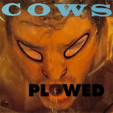 Plowed by Cows - album cover