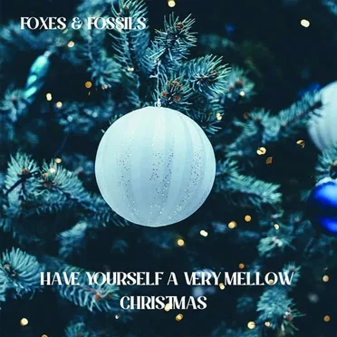 Have Yourself a Very Mellow Christmas
