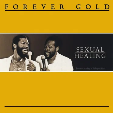 Forever Gold / Sexual Healing