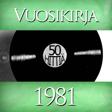 Vuosikirja 1981: 50 hittiä by Various Artists - album cover