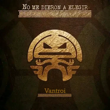 ¡No me dieron a elegir! by Vantroi - album cover