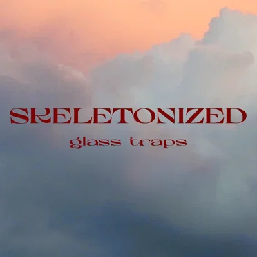 Glass Traps by Skeletonized - album cover