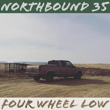 Four Wheel Low by Northbound 35 - album cover